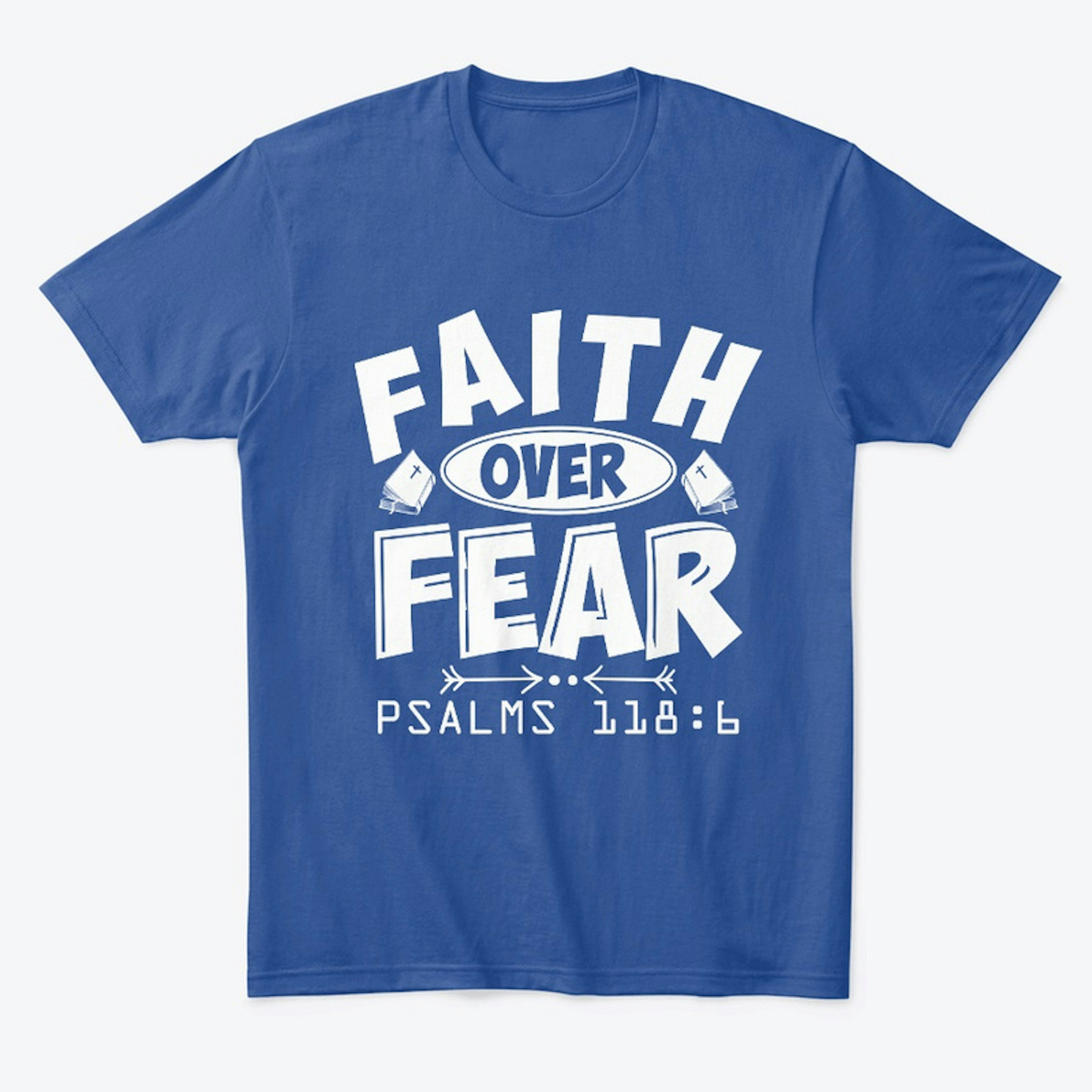 Faith Ove Fear Psa 118:6