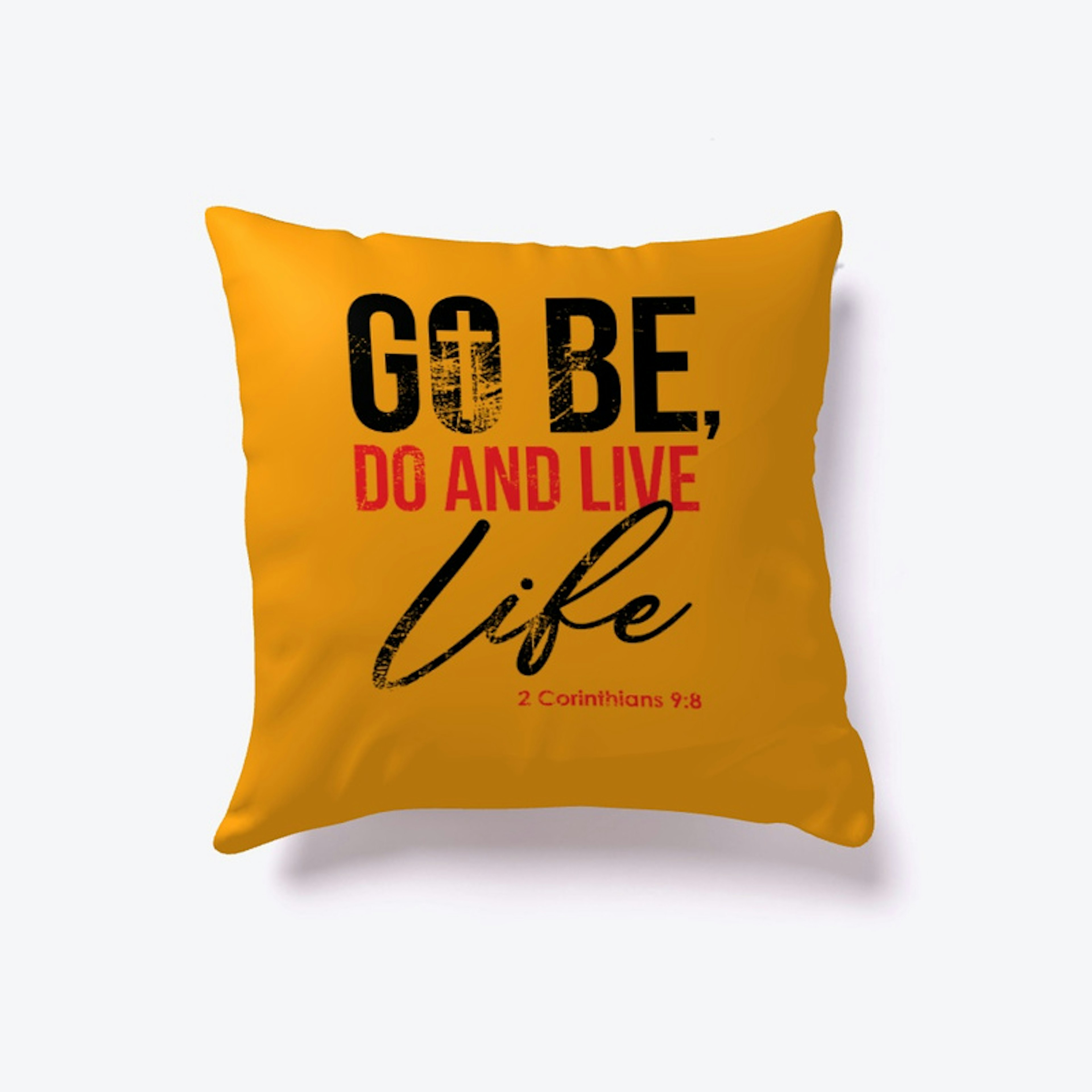Go Be Do and Live Tee's and More