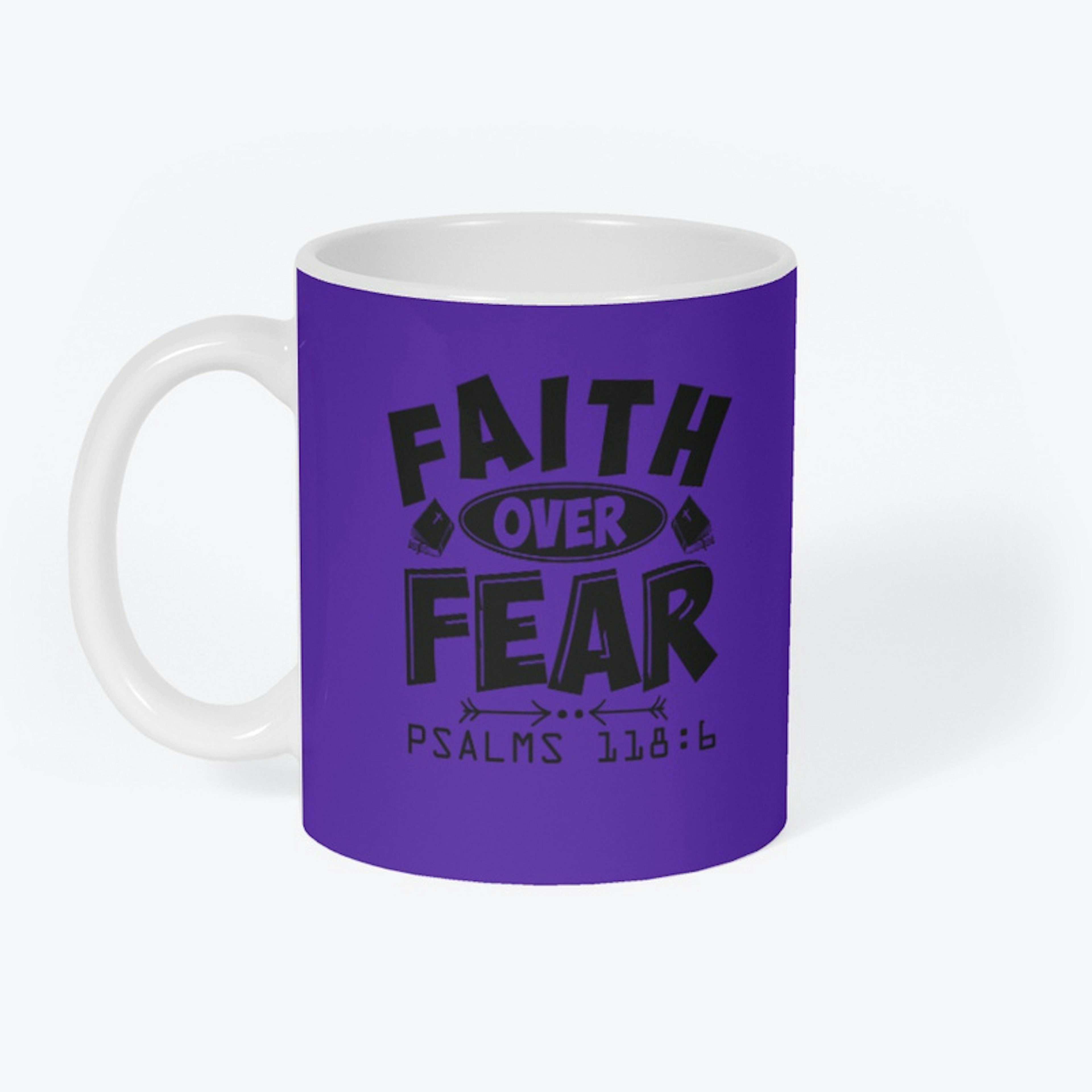 Faith Ove Fear Psa 118:6