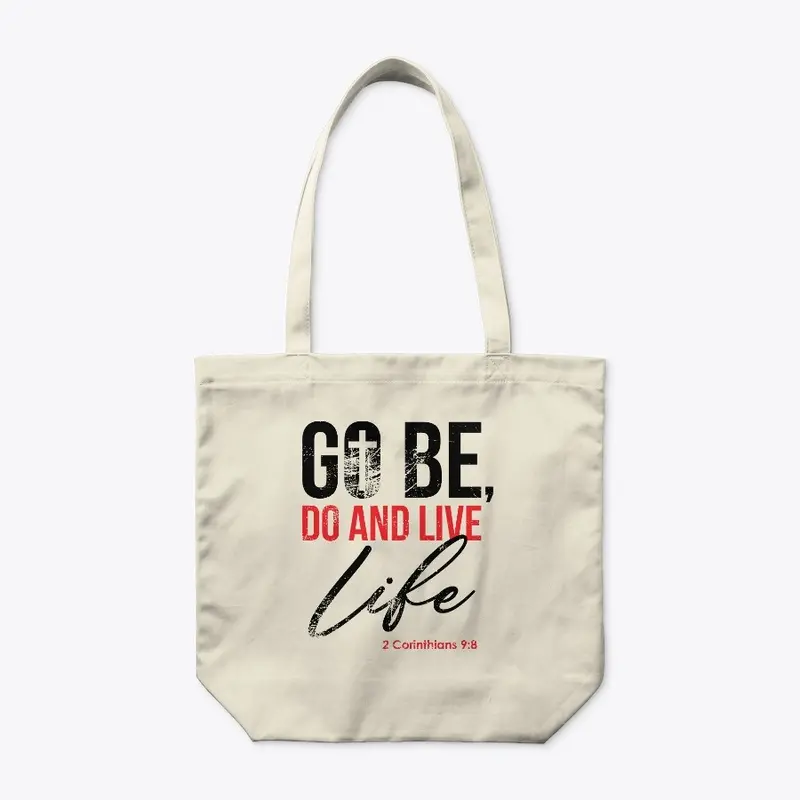 Go Be Do and Live Tee's and More