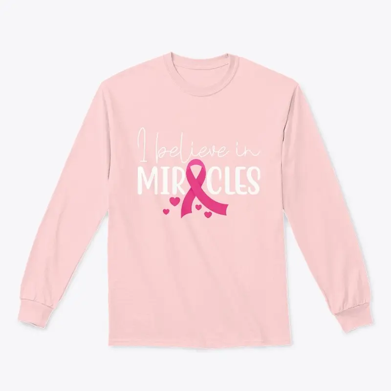 I Believe in Miracles Tees and More