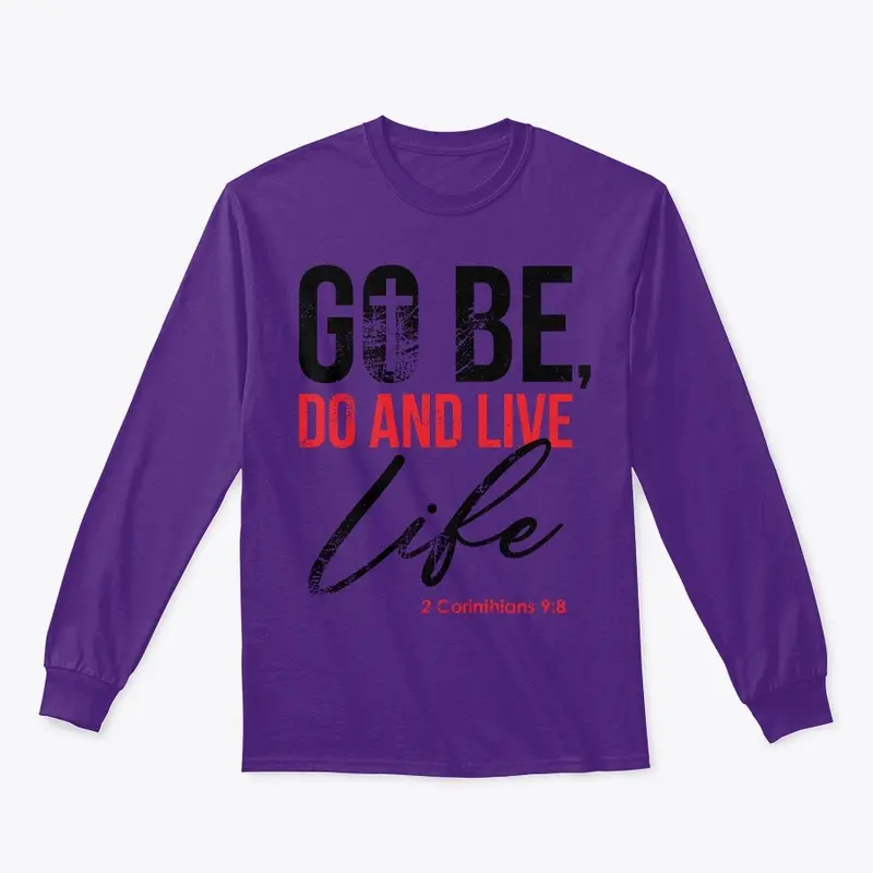 Go Be Do and Live Tee's and More